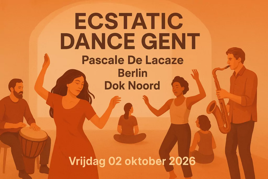 Ecstatic Dance Gent Pascale De Lacaze Berlin Dok Noord