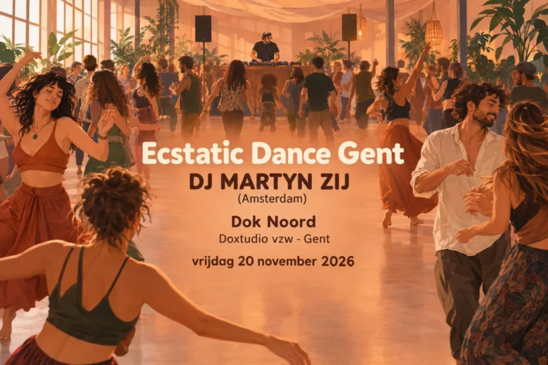 Ecstatic Dance Gent DJ MARTYN ZIJ (Amsterdam) Dok Noord