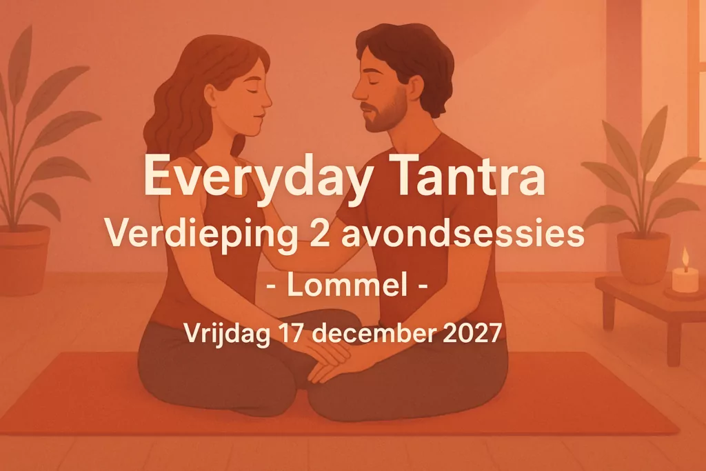 Everyday Tantra Verdieping 2 avondsessies