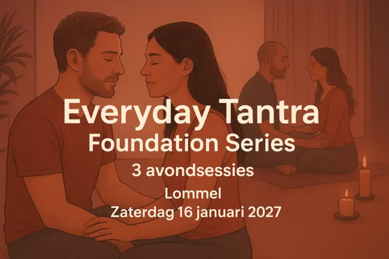 Everyday Tantra Foundation Series 3 avondsessies