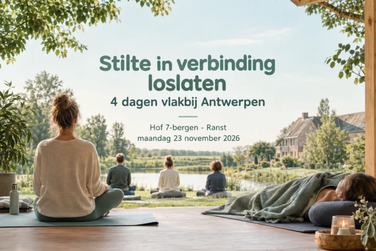 Stilte in verbinding loslaten 4 dagen vlakbij Antwerpen