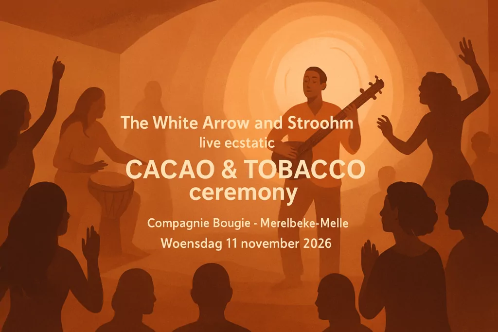 The White Arrow and Stroohm live ecstatic CACAO & TOBACCO ceremony